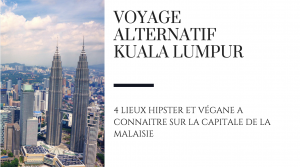 Kuala lumpur alternatif blog raton reveur