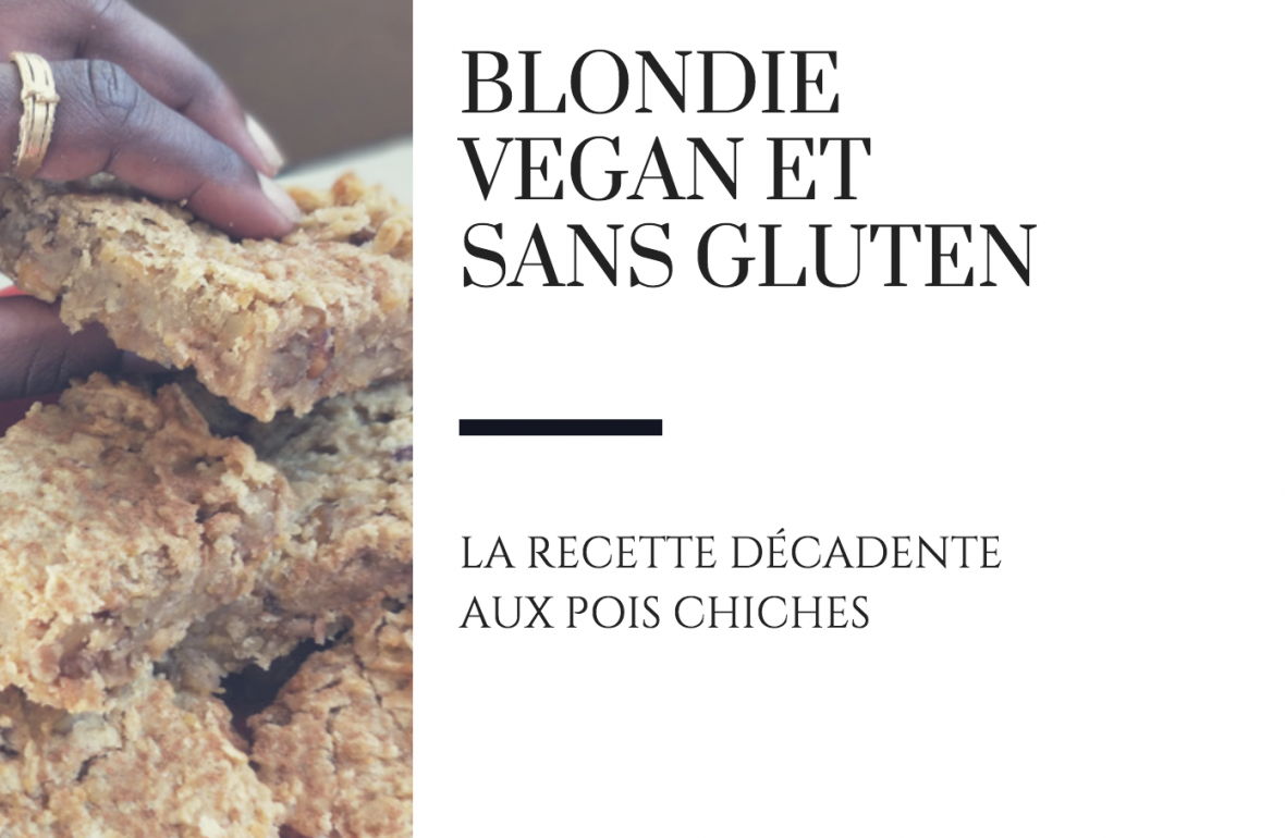 recette blondie brownie vegan sans gluten raton reveur blog