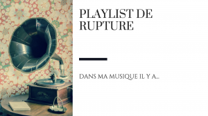 raton reveur blog playlist rupture